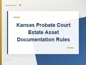Kansas Estate Inventory Documentation Rules